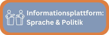 Informationsplattform: Sprache & Politik