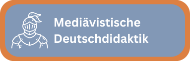 Mediävistische Deutschdidaktik