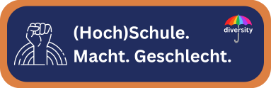 (Hoch)Schule. Macht. Geschlecht.