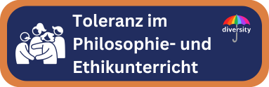 Toleranz im Philosophie- und Ethikunterricht