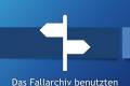 Öffnen Das Fallarchiv benutzen...